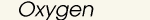 oxygen_dead.jpg (2552 bytes)